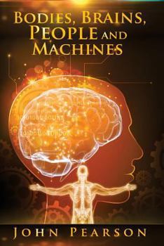 Paperback Bodies, Brains, People and Machines Book