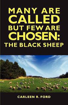 Many Are Called But Few Are Chosen: The Black Sheep
