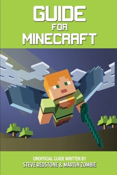 Paperback Guide For Minecraft: An unofficial guide full of secrets, adventures, and tricks based on 10 years of Minecraft experience Book