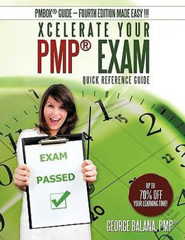 Paperback Xcelerate Your PMP Exam: Quick Reference Guide Book
