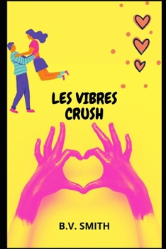 Paperback Les Vibres Crush [French] Book