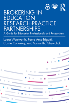 Paperback Brokering in Education Research-Practice Partnerships: A Guide for Education Professionals and Researchers Book