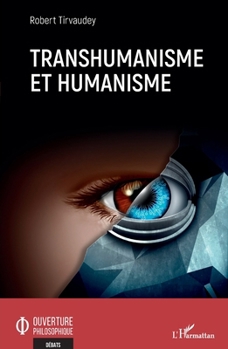 Paperback Transhumanisme et humanisme [French] Book