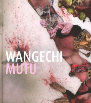 Hardcover Wangechi Mutu: This You Call Civilization? Book