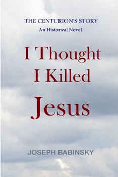 Paperback I Thought I Killed Jesus Book