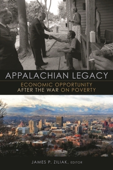 Paperback Appalachian Legacy: Economic Opportunity After the War on Poverty Book