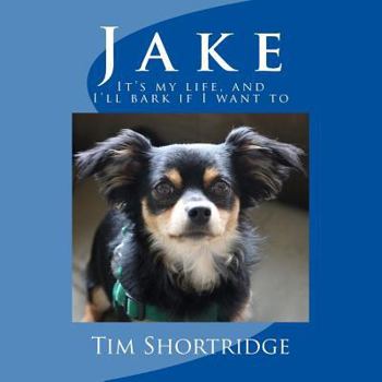 Paperback Jake: It's my life, and I'll bark if I want to. Book