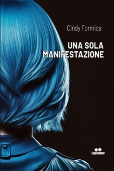 Una sola manifestazione (Italian Edition)
