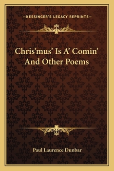 Paperback Chris'mus' Is A' Comin' And Other Poems Book