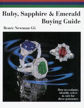 Paperback Ruby, Sapphire & Emerald Buying Guide: How to Evaluate, Identify, Select & Care for These Gemstones Book