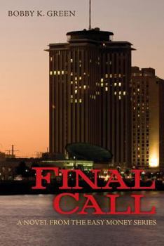Paperback Final Call: A novel from the Easy Money series. Book
