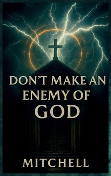 Hardcover Don't Make an Enemy of God [Large Print] Book