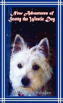 Hardcover New Adventures of Scotty the Westie Dog Book