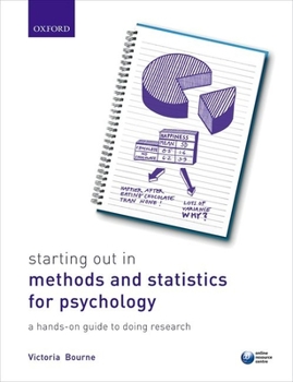 Paperback Starting Out in Methods and Statistics for Psychology: A Hands-On Guide to Doing Research Book