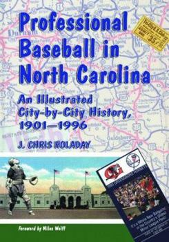 Paperback Professional Baseball in North Carolina: An Illustrated City-by-City History, 1901-1996 Book