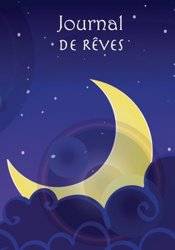 Paperback Journal de R?ves: Carnet pour noter ses r?ves, recueil et interpr?tations - 17,78cm x 25,4cm - 120 pages [French] Book