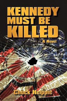 Paperback Kennedy Must Be Killed Book
