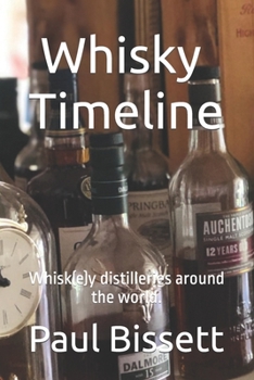 Paperback Whisky Timeline: Whisk(e)y distilleries around the world. Book