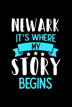 Newark It's Where My Story Begins: Newark Graph Paper Notebook with 120 pages 6x9 perfect as math book, sketchbook, workbook and diary