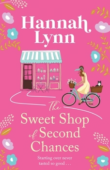 The Sweet Shop of Second Chances - Book #1 of the Holly Berry Sweet Shop