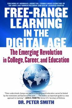 Paperback Free Range Learning in the Digital Age: The Emerging Revolution in College, Career, and Education Book