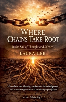 Paperback Where Chains Take Root Book