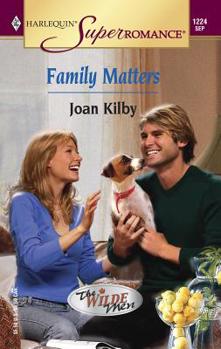 Family Matters - Book #2 of the Wilde Men