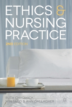 Paperback Ethics and Nursing Practice: A Case Study Approach Book