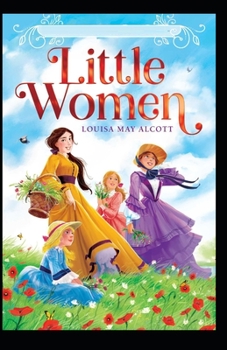 Paperback Little Women: Illustrated Edition Book