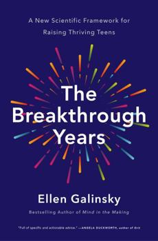 Hardcover The Breakthrough Years: A New Scientific Framework for Raising Thriving Teens Book