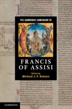 The Cambridge Companion to Francis of Assisi - Book  of the Cambridge Companions to Religion