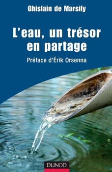 Paperback L'eau, un trésor en partage: Préface d'Erik Orsenna [French] Book