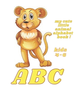 Paperback My CUTE Little Animal Alphabet Book