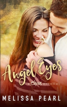 Angel Eyes: Chaos Novella (A Songbird Novel)