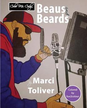 Paperback Color Me, Beaus and Beards: Guys Color Too Book