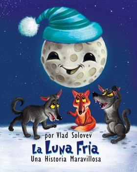 La Luna Fría: Una Historia Maravillosa