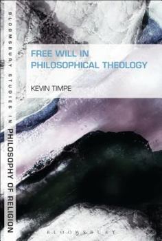 Paperback Free Will in Philosophical Theology Book