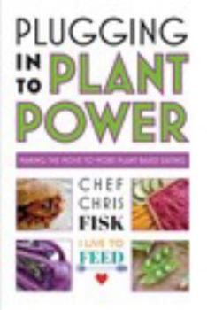 Paperback Plugging Into Plant Power: Making the Move to More Plant-Based Eating Book