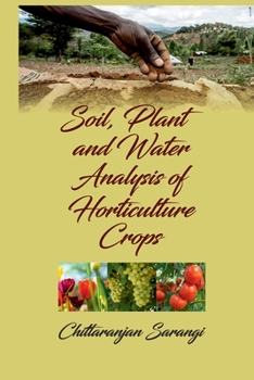 Paperback Soil, Plant and Water Analysis of Horticulture Crops Book