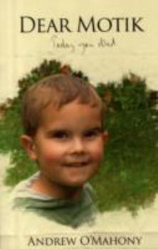 Paperback Dear Motik: Today You Died Book