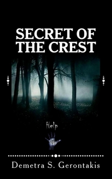 Secret Of The Crest - Book #1 of the Secret Of The Crest