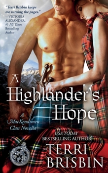 A Highlander's Hope : A MacKendimen Clan Novella - Book #2 of the MacKendimen