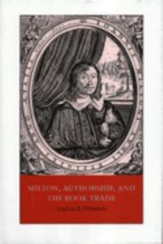 Hardcover Milton, Authorship, and the Book Trade Book