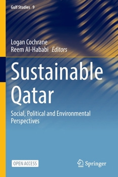 Paperback Sustainable Qatar: Social, Political and Environmental Perspectives Book