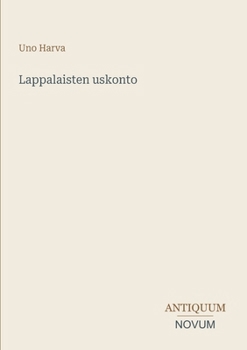 Lappalaisten uskonto (Finnish Edition)