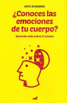 Paperback ¿Conoces las emociones de tu cuerpo? / The Mindfulness Habit: Aprende mas sobre ti mismo (Spanish Edition) [Spanish] Book