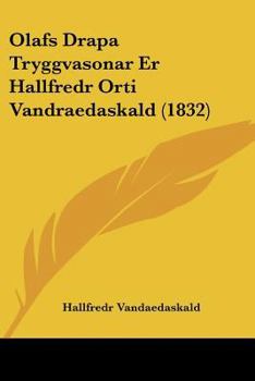 Paperback Olafs Drapa Tryggvasonar Er Hallfredr Orti Vandraedaskald (1832) [Hebrew] Book