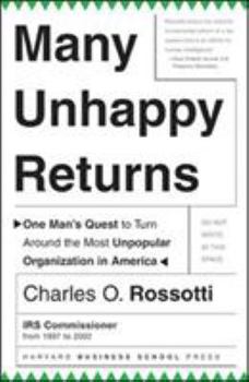 Hardcover Many Unhappy Returns: One Man's Quest to Turn Around the Most Unpopular Organization in America Book