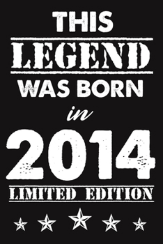 This Legend Was Born In 2014: Lined Journal Happy 5th Birthday Notebook, Diary, Logbook, Unique Greeting Card Alternative, Perfect Gift For 5 Years Old Boys & Girls