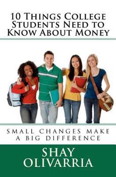 Paperback 10 Things College Students Need to Know about Money Book